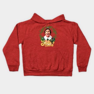 the elf buddy santa's coming Kids Hoodie